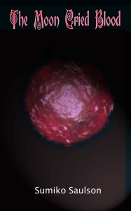 Moon Cried Blood Moon Cried Blood (Kindle Cover)
