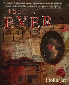 "The Ever" by Hollis Jay