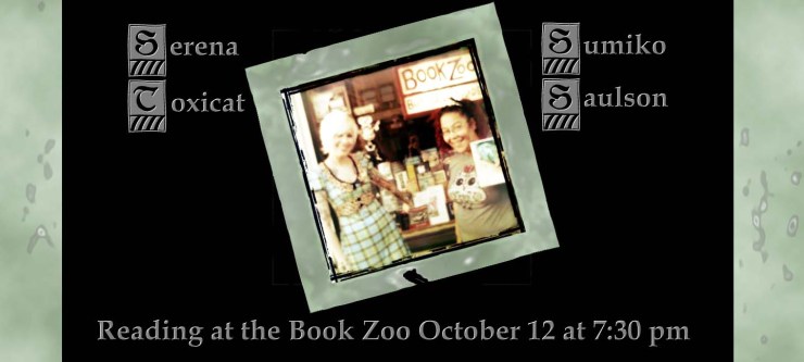 Serena Toxicat and Sumiko Saulson at Book Zoo October 12